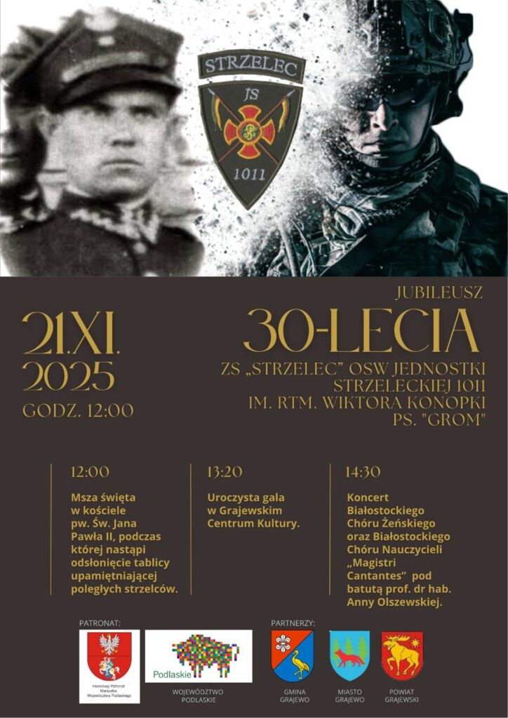 obchody 30-lecia Jednostki Strzeleckiej im. rtm. Wiktora Konopki ps. „Grom” oraz Jubileusz 115-lecia Ruchu Strzeleckiego w Polsce”